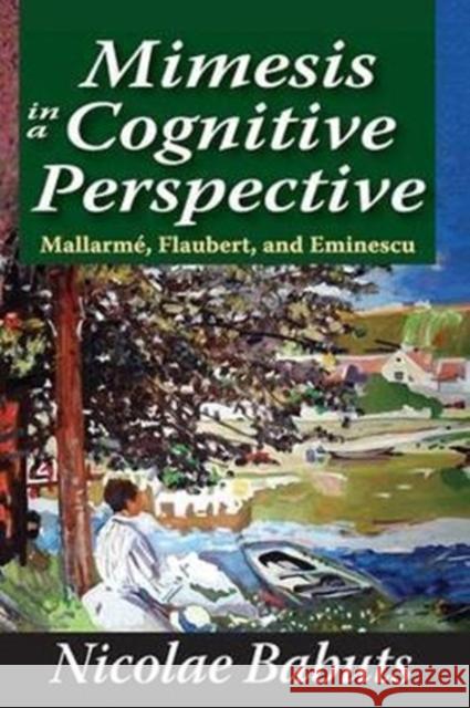 Mimesis in a Cognitive Perspective: Mallarme, Flaubert, and Eminescu
