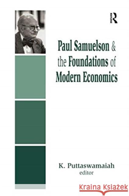 Paul Samuelson and the Foundations of Modern Economics
