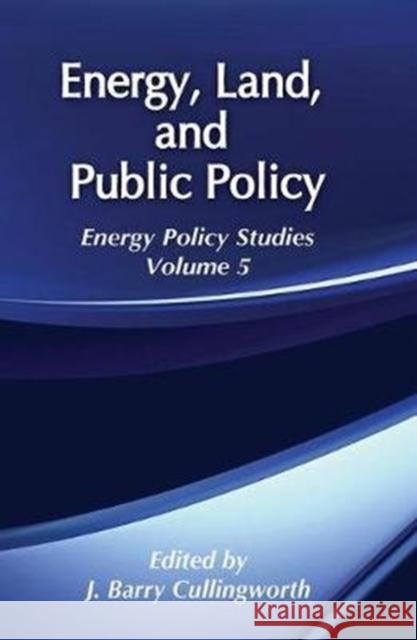 Energy, Land and Public Policy: Energy Policy Studies