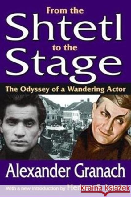 From the Shtetl to the Stage: The Odyssey of a Wandering Actor