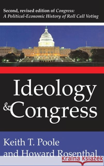 Ideology and Congress: A Political Economic History of Roll Call Voting