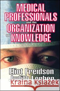 Medical Professionals and the Organization of Knowledge