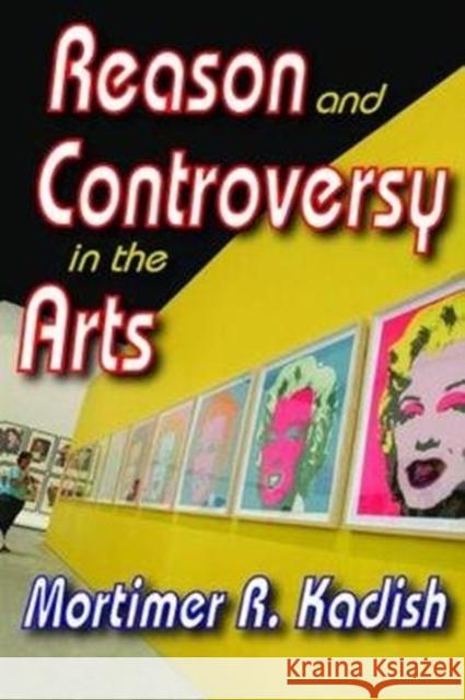 Reason and Controversy in the Arts