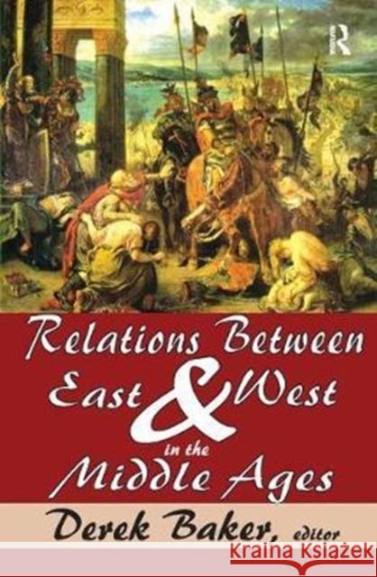 Relations Between East and West in the Middle Ages