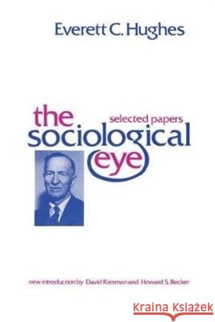 The Sociological Eye: Selected Papers