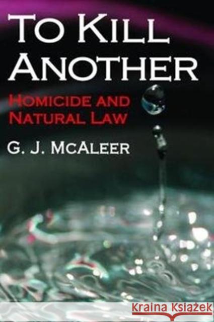 To Kill Another: Homicide and Natural Law