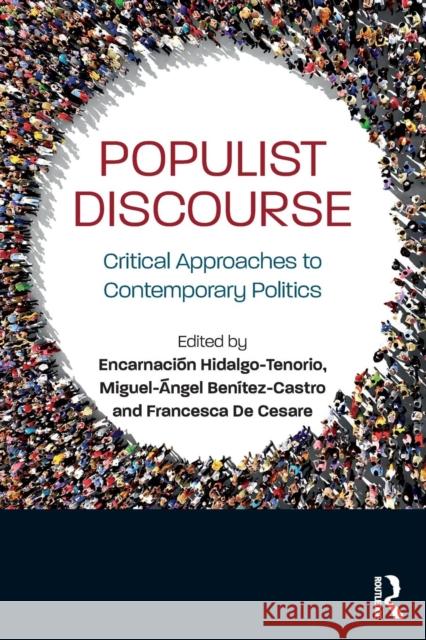 Populist Discourse: Critical Approaches to Contemporary Politics