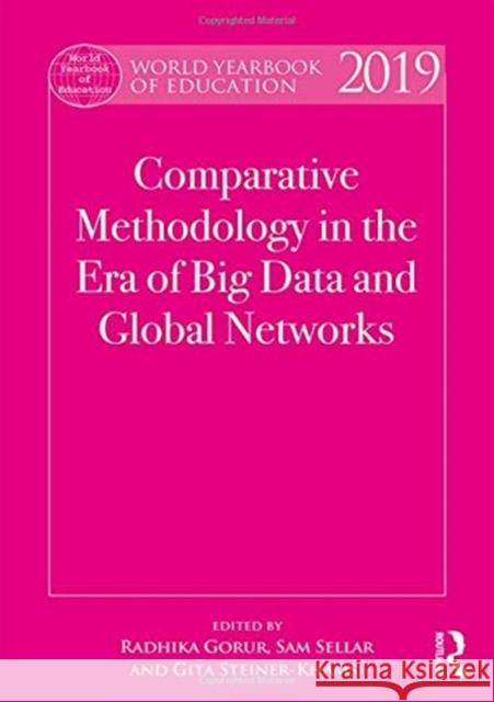 World Yearbook of Education 2019: Comparative Methodology in the Era of Big Data and Global Networks