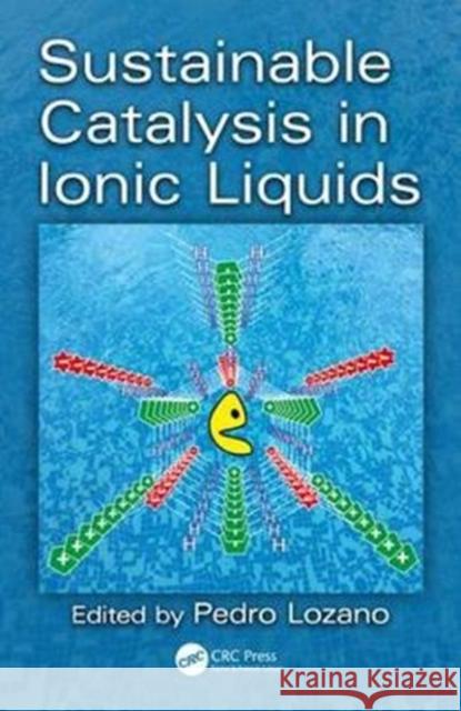 Sustainable Catalysis in Ionic Liquids