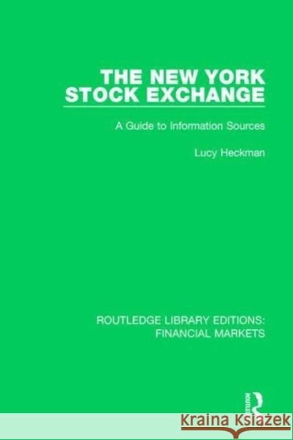 The New York Stock Exchange: A Guide to Information Sources