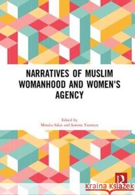 Narratives of Muslim Womanhood and Women's Agency