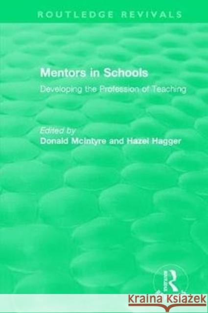 Mentors in Schools (1996): Developing the Profession of Teaching