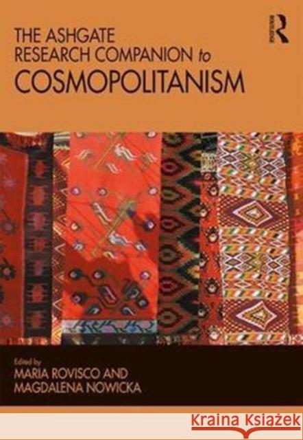 The Ashgate Research Companion to Cosmopolitanism