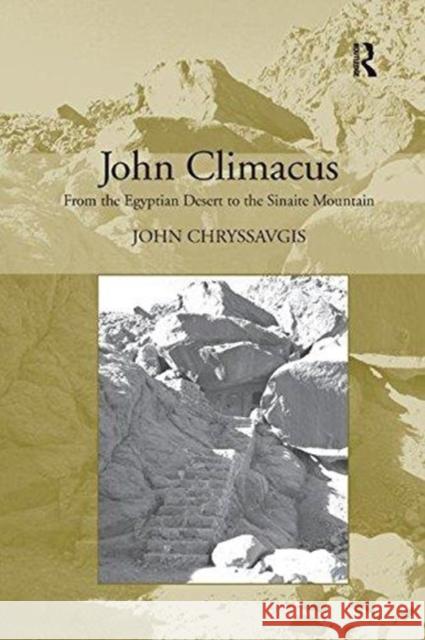 John Climacus: From the Egyptian Desert to the Sinaite Mountain