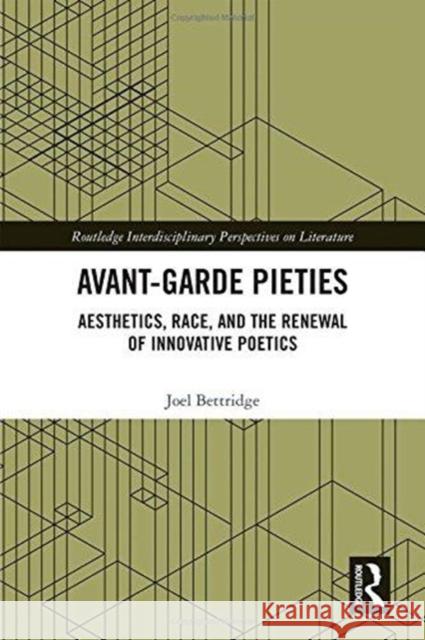 Avant-Garde Pieties: Aesthetics, Race, and the Renewal of Innovative Poetics