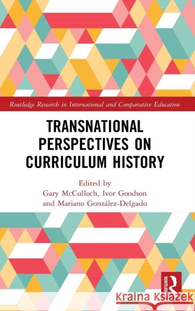 Transnational Perspectives on Curriculum History