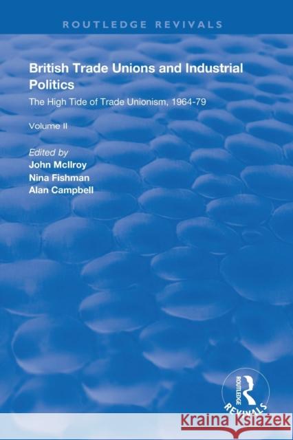 British Trade Unions and Industrial Politics: The Post-War Compromise, 1945-1964