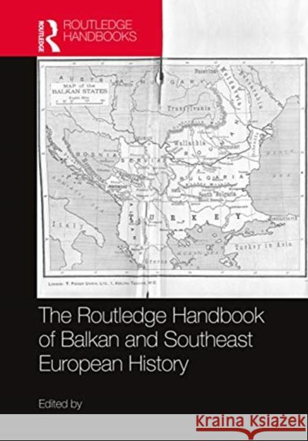 The Routledge Handbook of Balkan and Southeast European History