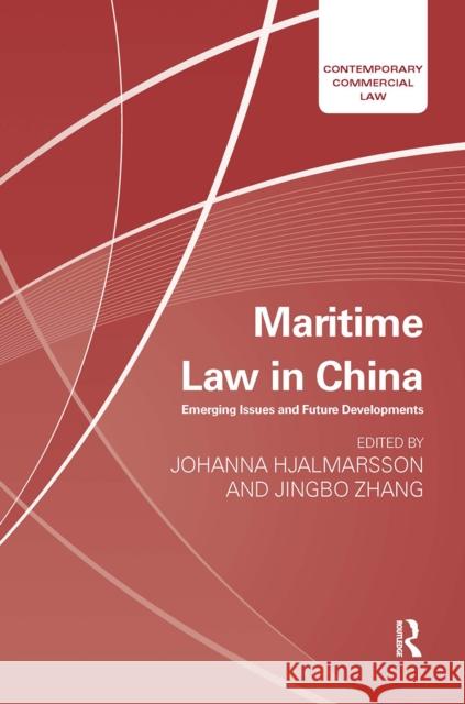 Maritime Law in China: Emerging Issues and Future Developments