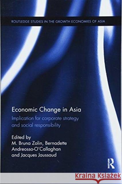 Economic Change in Asia: Implications for Corporate Strategy and Social Responsibility