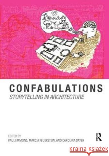 Confabulations : Storytelling in Architecture