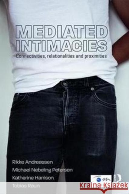 Mediated Intimacies: Connectivities, Relationalities and Proximities.