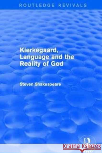 Revival: Kierkegaard, Language and the Reality of God (2001)