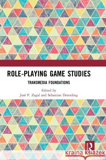 Role-Playing Game Studies: Transmedia Foundations