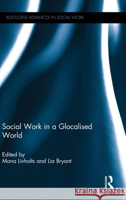 Social Work in a Glocalised World