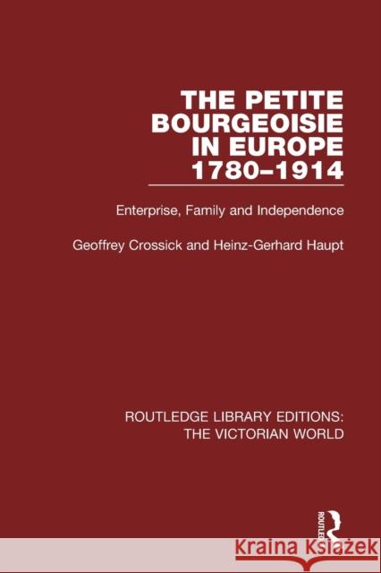 The Petite Bourgeoisie in Europe 1780-1914