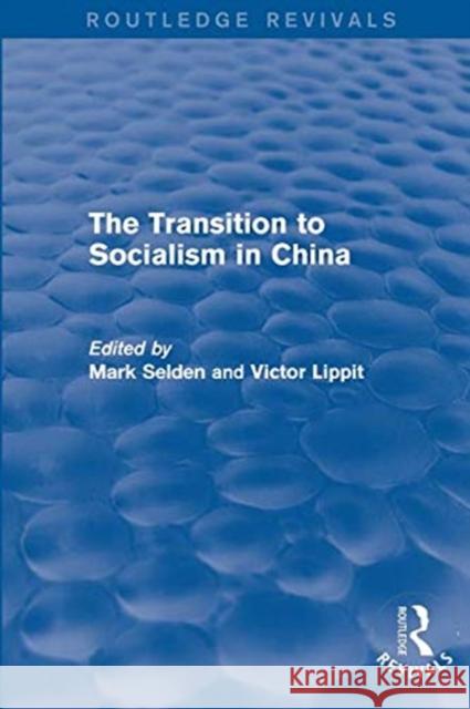 The Transition to Socialism in China (Routledge Revivals)