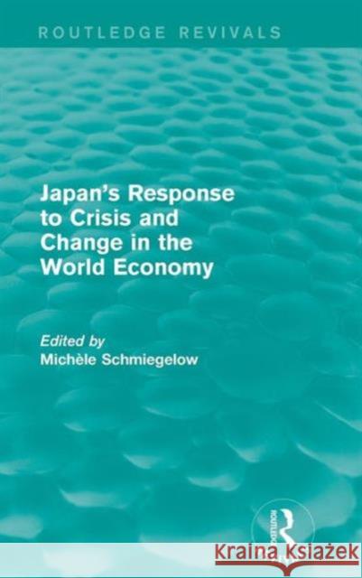 Japan's Response to Crisis and Change in the World Economy