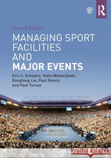 Managing Sport Facilities and Major Events: Second Edition