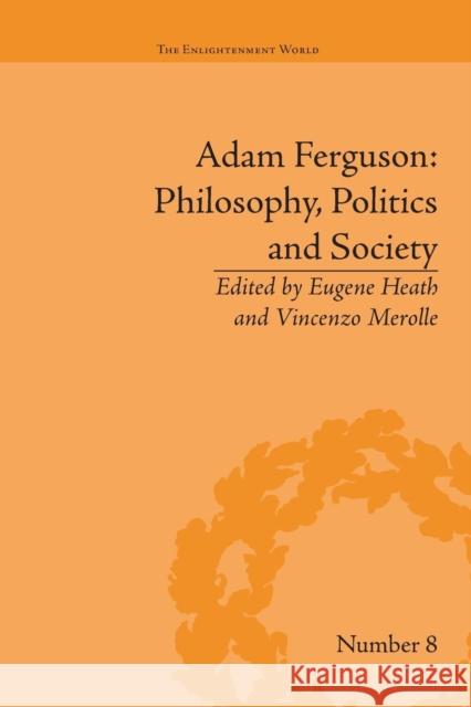 Adam Ferguson: Philosophy, Politics and Society