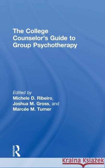 The College Counselor's Guide to Group Psychotherapy