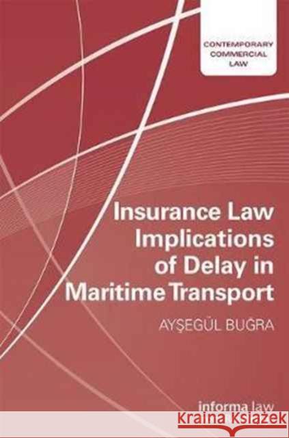 Insurance Law Implications of Delay in Maritime Transport