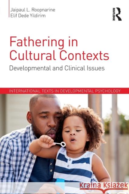 Fathering in Cultural Contexts: Developmental and Clinical Issues