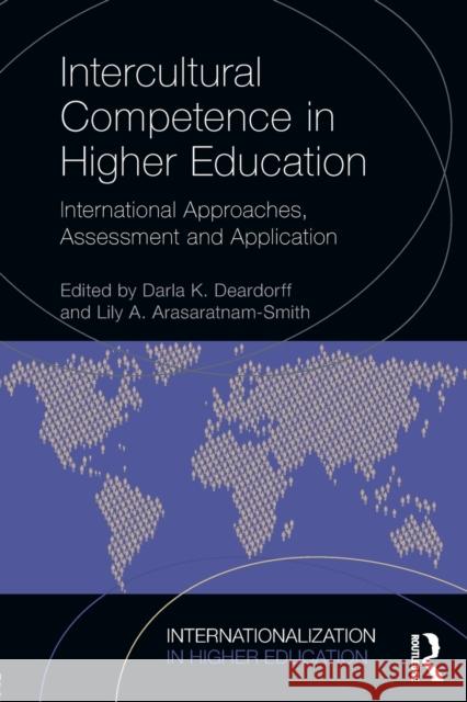 Intercultural Competence in Higher Education: International Approaches, Assessment and Application