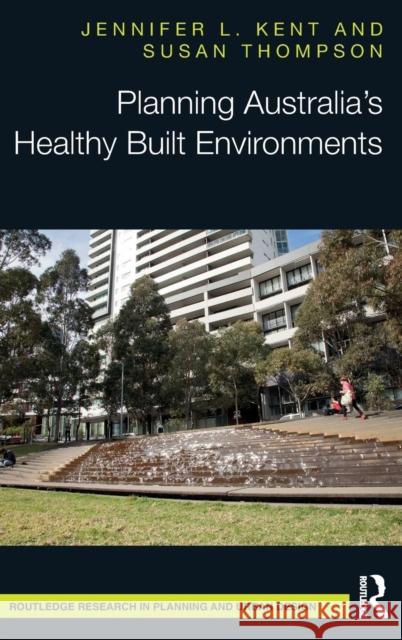 Planning Australia's Healthy Built Environments