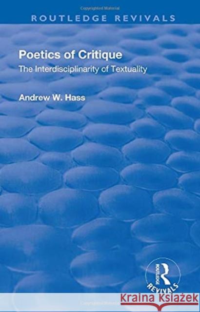 Poetics of Critique: The Interdisciplinarity of Textuality