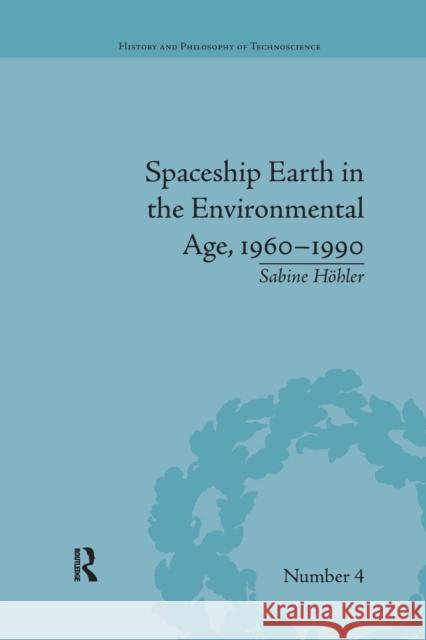 Spaceship Earth in the Environmental Age, 1960-1990