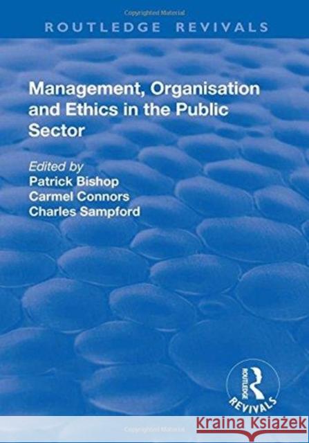 Management, Organisation, and Ethics in the Public Sector