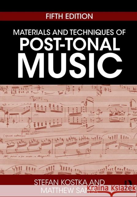 Materials and Techniques of Post-Tonal Music