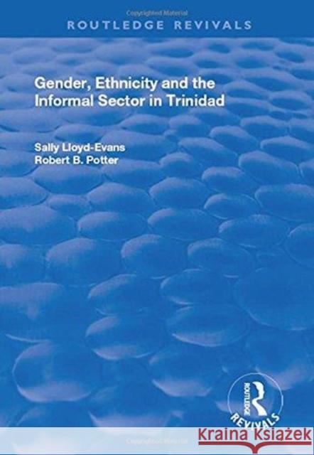 Gender, Ethnicity and the Informal Sector in Trinidad