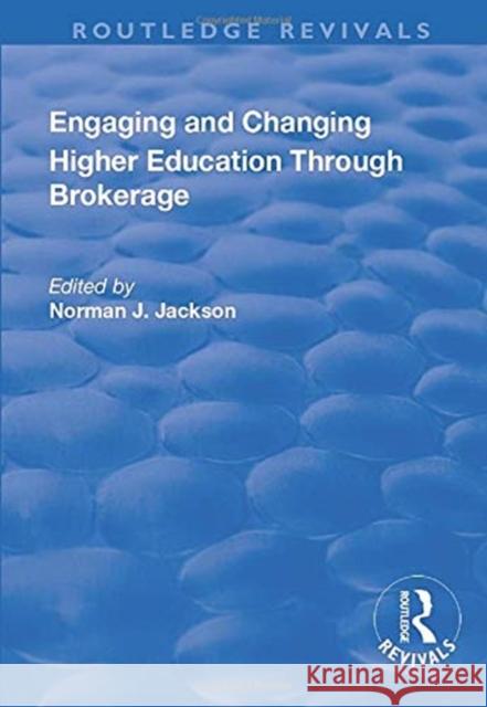 Engaging and Changing Higher Education Through Brokerage