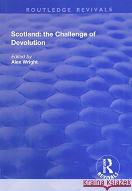 Scotland: The Challenge of Devolution