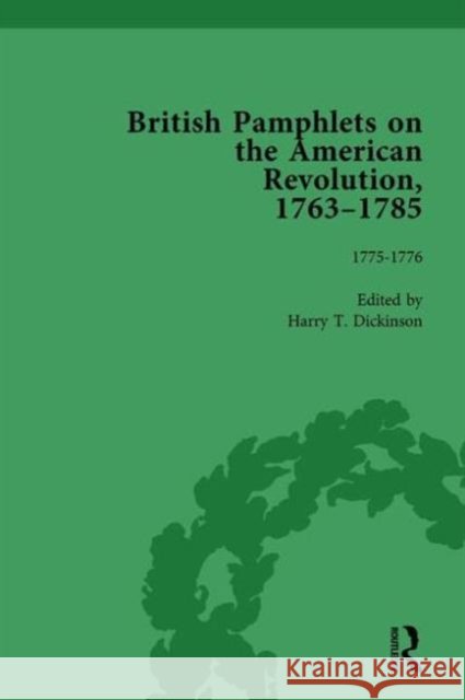 British Pamphlets on the American Revolution, 1763-1785, Part I, Volume 4