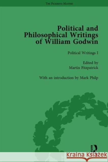 The Political and Philosophical Writings of William Godwin Vol 1: Political Writings I