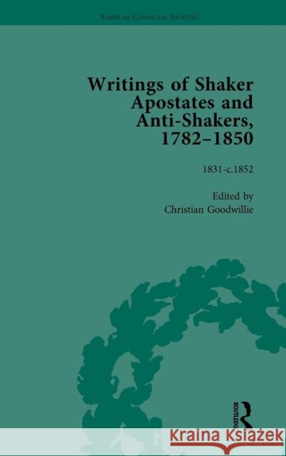 Writings of Shaker Apostates and Anti-Shakers, 1782-1850 Vol 3