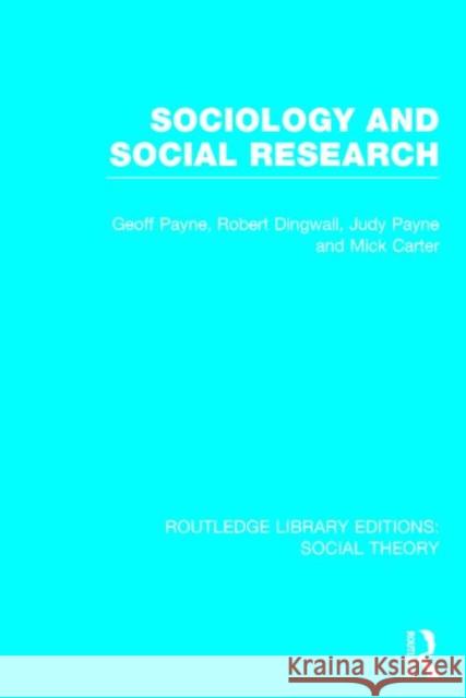 Sociology and Social Research (Rle Social Theory)